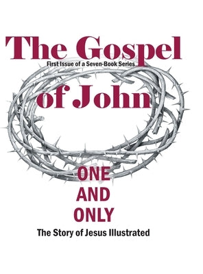 The Gospel of John: First Issue of a Seven-Book Series by Finney, Lawrence