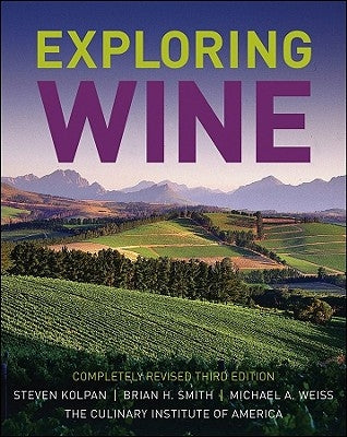 Exploring Wine by Kolpan, Steven