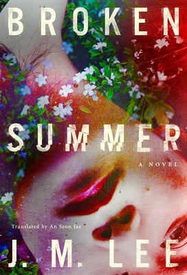 Broken Summer by Lee, J. M.