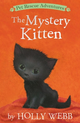 The Mystery Kitten by Webb, Holly