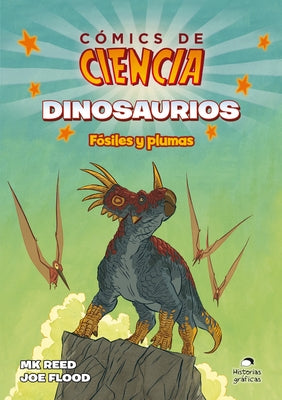 Dinosaurios: Fósiles Y Plumas by Reed, Mk