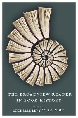 The Broadview Reader in Book History by Levy, Michelle