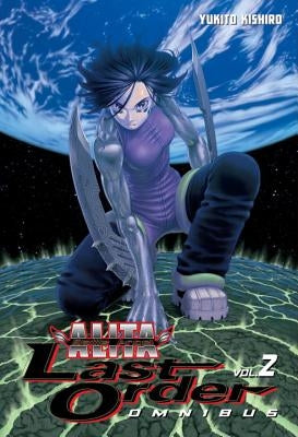 Battle Angel Alita: Last Order Omnibus 2 by Kishiro, Yukito