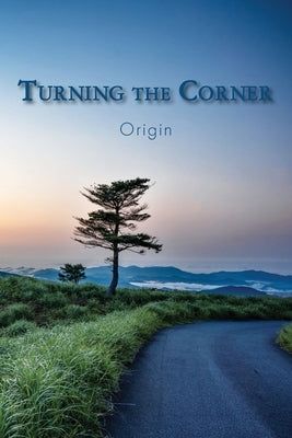 Turning the Corner: Origin by Eber and Wein Pubishing