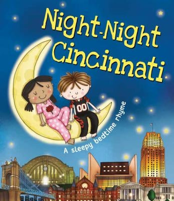 Night-Night Cincinnati by Sully, Katherine