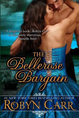 The Bellerose Bargain by Carr, Robyn