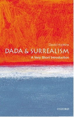 Dada and Surrealism by Hopkins, David