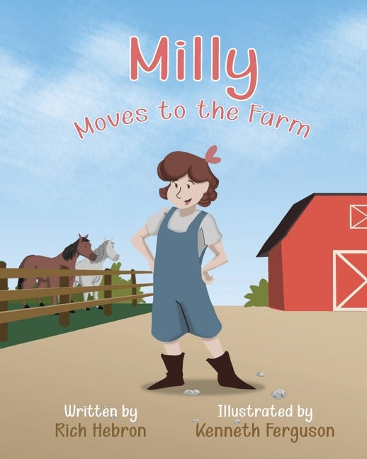 Milly Moves to the Farm by Hebron, Rich
