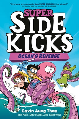 Super Sidekicks #2: Ocean's Revenge by Than, Gavin Aung