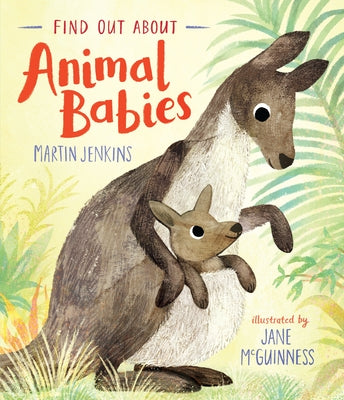 Find Out about Animal Babies by Jenkins, Martin