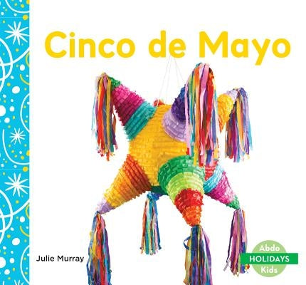 Cinco de Mayo by Murray, Julie