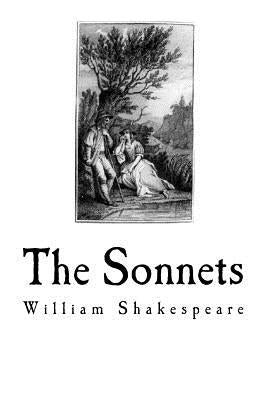 The Sonnets: Shakespeare's Sonnets by Shakespeare, William