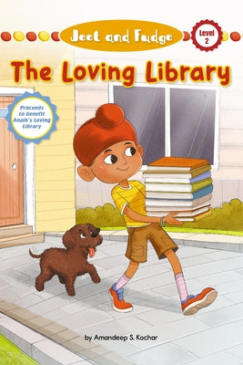 Jeet and Fudge: The Loving Library by Kochar, Amandeep S.