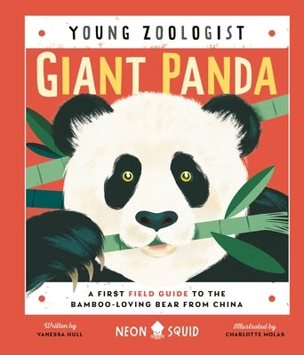Giant Panda (Young Zoologist): A First Field Guide to the Bamboo-Loving Bear from China by Hull, Vanessa