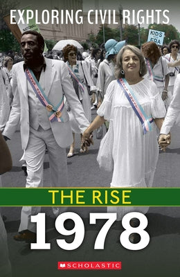 The Rise: 1978 (Exploring Civil Rights) by Yomtov, Nel