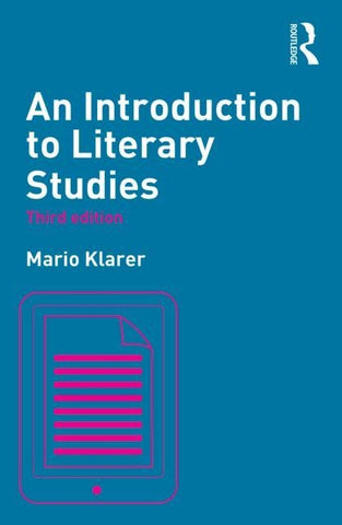 An Introduction to Literary Studies by Klarer, Mario