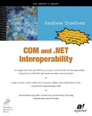 Com and .Net Interoperability by Troelsen, Andrew