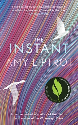The Instant by Liptrot, Amy
