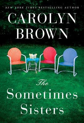 The Sometimes Sisters by Brown, Carolyn