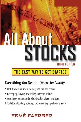 All about Stocks: The Easy Way to Get Started by Faerber, Esme