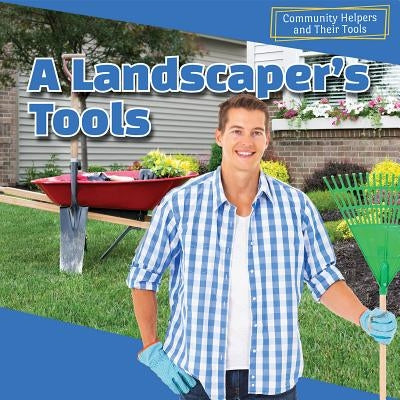 A Landscaper's Tools by Avery, Sebastian