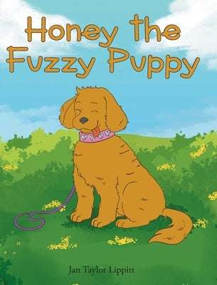 Honey the Fuzzy Puppy by Lippitt, Jan Taylor