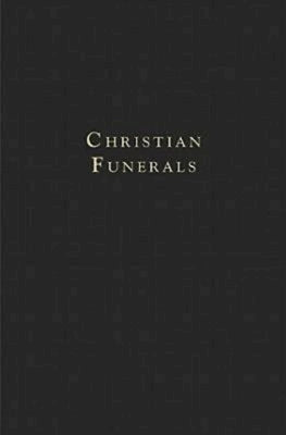 Christian Funerals by Langford, Andy