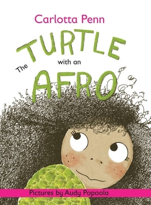 The Turtle With An Afro by Penn, Carlotta