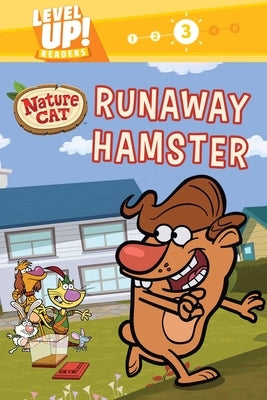 Nature Cat: Runaway Hamster (Level Up! Readers): A Beginning Reader Science & Animal Book for Kids Ages 5 to 7 by Spiffy Entertainment