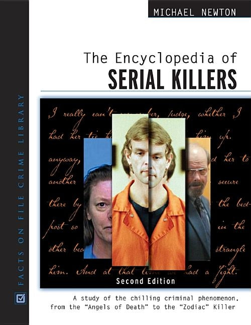 The Encyclopedia of Serial Killers by Newton, Michael