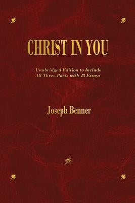 Christ In You by Benner, Joseph