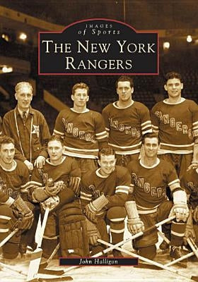 The New York Rangers by Halligan, John