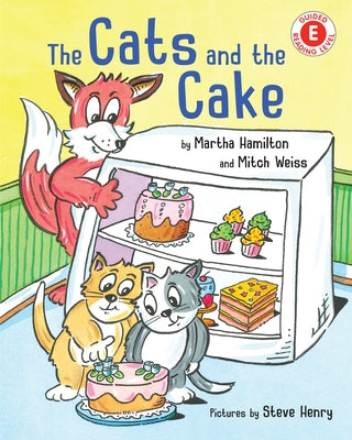 The Cats and the Cake by Hamilton, Martha