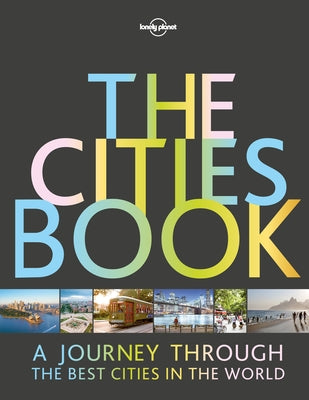 Lonely Planet the Cities Book 2 by Planet, Lonely