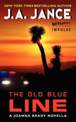 The Old Blue Line: A Joanna Brady Novella by Jance, J. A.
