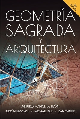 Geometria Sagrada y Arquitectura by Fregoso, Ninon