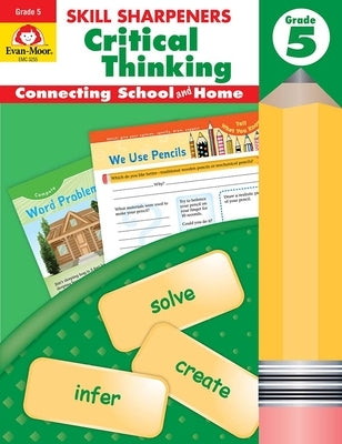 Skill Sharpeners: Critical Thinking, Grade 5 Workbook by Evan-Moor Corporation