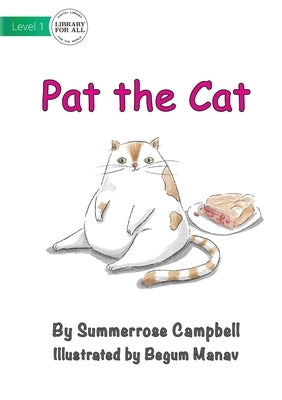 Pat The Cat by Campbell, Summerrose