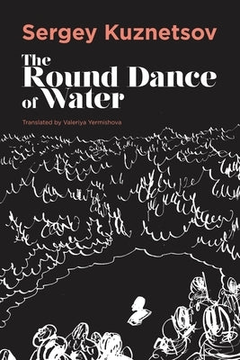 Round-Dance of Water by Kuznetsov, Sergey