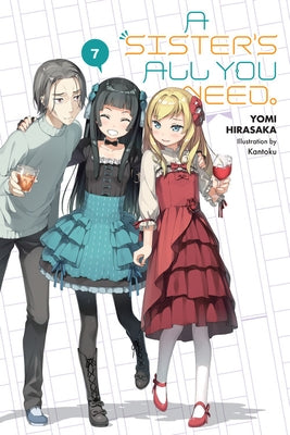 A Sister's All You Need., Vol. 7 (Light Novel) by Hirasaka, Yomi