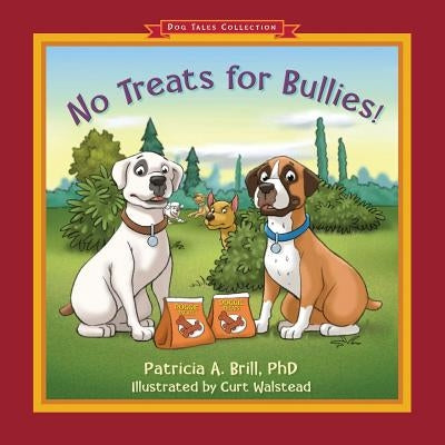 No Treats for Bullies! by Brill, Patricia Ann