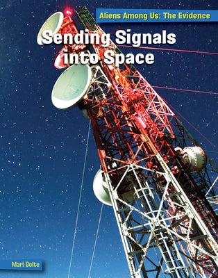 Sending Signals Into Space by Bolte, Mari