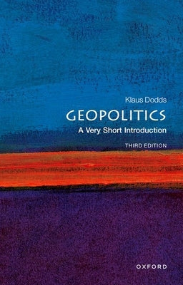 Geopolitics: A Very Short Introduction by Dodds, Klaus