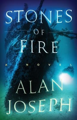 Stones of Fire by Joseph, Alan