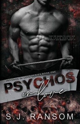 Psychos in Love by Ransom, S. J.
