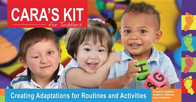 Cara's Kit for Toddlers: Creating Adaptations for Routines and Activities [With CDROM] by Campbell, Philippa