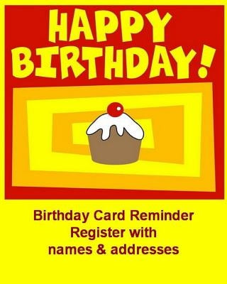 Birthday Card Reminder Register with names & addresses by Peries, Anthea