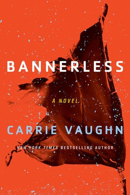 Bannerless by Vaughn, Carrie