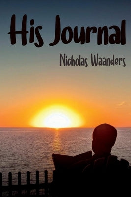 His Journal by Waanders, Nicholas