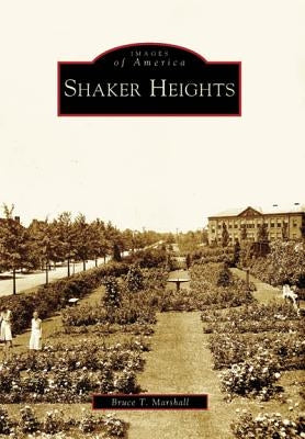 Shaker Heights by Marshall, Bruce T.